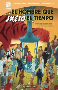 el hombre que j@%io el tiempo (ebook)-john layman-karl mostert-9788413428000