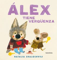 alex tiene verguenza-natalia shaloshvili-9788413434100