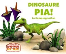 dinosaure pia! la compsognathus-9788413493800