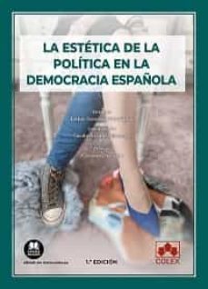 estetica de la politica en la democracia española-9788413595900