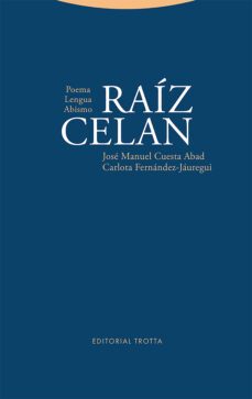 raiz celan: poema - lengua - abismo-9788413640600