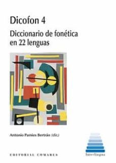 dicofon 4. diccionario de fonetica en 22 lenguas-antonio pamies bertran-9788413693200