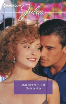 toda la vida (ebook)-maureen child-9788413755700
