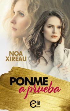 ponme a prueba-noa xireau-9788413756400