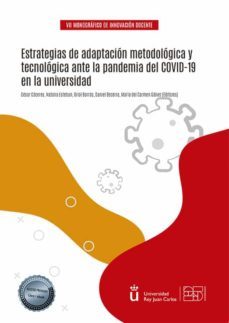 estrategias de adaptacion metodologica y tecnologica ante la pandemia del covid-19 en la universidad-9788413779300