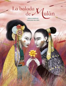 la balada de mulan-monica rodriguez-9788414025000