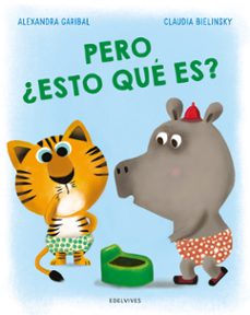 pero ¿esto que es?-alexandra garibal-9788414061800