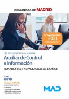 auxiliar de control e informacion de la comunidad de madrid (grupo v de personal laboral). temario, test y simulacros de     examen 2021-9788414251300