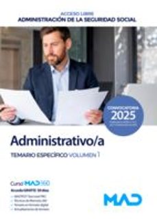 administrativo/a seguridad social (acceso libre) de la administracion general del estado. temario especifico vol. 1-9788414291900