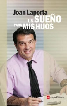 un sueño para mis hijos-joan laporta-9788415002000