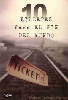 10 billetes para el fin del mundo (2ª ed.)-9788415156000