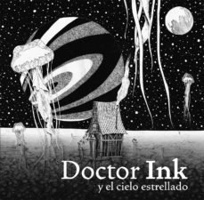 doctor ink y el cielo estrellado-akihiro nishino-9788415208600