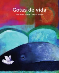 gotas de vida-esko pekka tiitinen-nikolai tiitinen-9788415241300