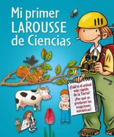 mi primer larousse de ciencias-9788415411000