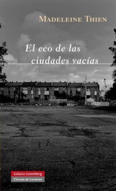 eco de las ciudades vacias-madeleine thien-9788415472100