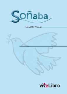 soñaba-ismail el alaoui-9788415519300