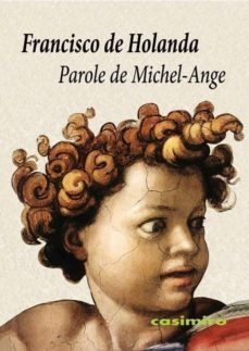 parole de michel-ange-francisco de holanda-9788415715900
