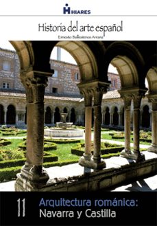 arquitectura romanica: navarra y castilla (ebook)-ernesto ballesteros arranz-9788415874300
