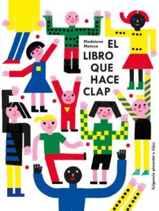 el libro que hace clap-madalena matoso-9788416167500