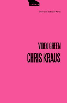 video green (ebook)-chris kraus-9788416205400