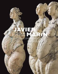 javier marin. terra: la materia como idea-9788416354900