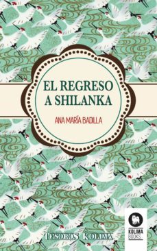 el regreso a shilanka (ebook)-ana maria badilla hidalgo-9788416364800