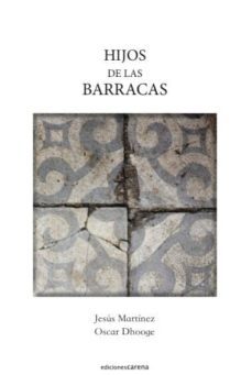 hijos de las barracas-jesus martinez-oscar dhooge-9788416418800