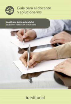 (i.b.d.) sscg0209 mediación comunitaria. guía para el docente y solucionarios-s.l. innovacion y cualificacion-9788416433100