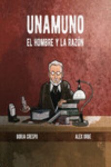 unamuno. el hombre y la razon-borja crespo-alex orbe-9788416575800