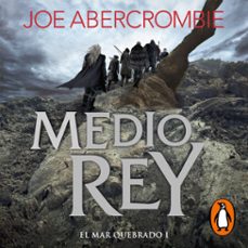 medio rey (el mar quebrado 1) (audiolibro)-joe abercrombie-9788416708000