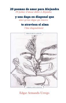 20 poemas de amor para alejandra y una daga en diagonal que te atraviesa el alma (ebook)-edgar armando urrego-9788416882700