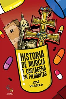 historia de murcia y cartagena en pildoritas-9788416900800