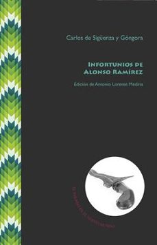 infortunios de alonso ramírez-carlos de siguenza y gongora-9788416922000