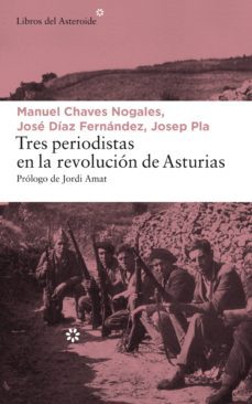 tres periodistas en la revolucion de asturias (ebook)-9788417007300