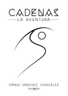 cadenas-ismael sanchez gonzalez-9788417049300