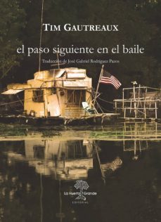 el paso siguiente en el baile (ebook)-tim gautreaux-9788417118600