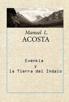 evenkia y la tierra del indalo-manuel lopez acosta-9788417148300