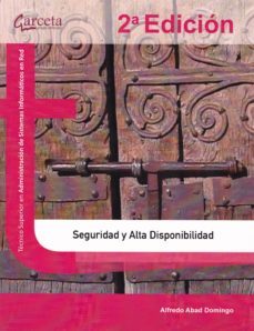 seguridad y alta disponibilidad (2ª ed.)-alfredo abad dominguez-9788417289300