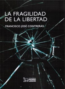 la fragilidad de la libertad-9788417407100