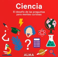 ciencia. el desafío de las preguntas para mentes curiosas-9788417430900