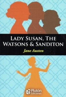 lady susan, the watsons & sanditon-jane austen-9788417477400