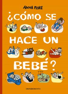 ¿cómo se hace un bebe?-anna fiske-9788417553500