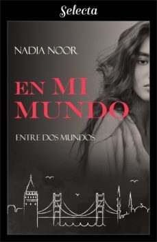 en mi mundo (bilogia entre dos mundos 2) (ebook)-9788417616700