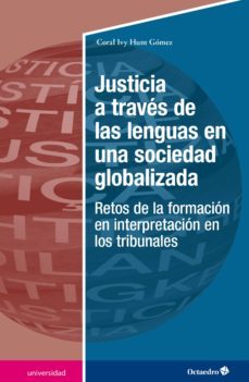 justicia a traves de las lenguas en una sociedad globalizada (ebook)-coral ivy hunt gomez-9788417667900