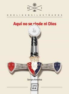 aqui no se rinde ni dios-sergio amadoz-9788417678500