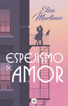 espejismo de amor (ebook)-elisa martinez-9788417705800