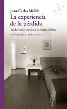 la experiencia de la perdida (ebook)-joan carles melich-9788410188327