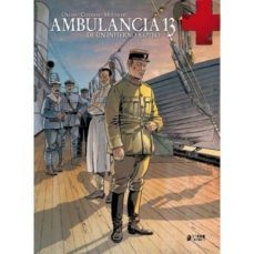 ambulancia 13 (vol. 4): de un infierno a otro-patrick cothias-9788417957100