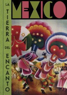 mexico. la tierra del encanto-9788417975500