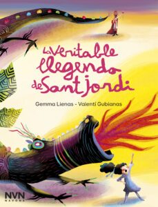 la veritable llegenda de sant jordi-gemma lienas-9788417978600